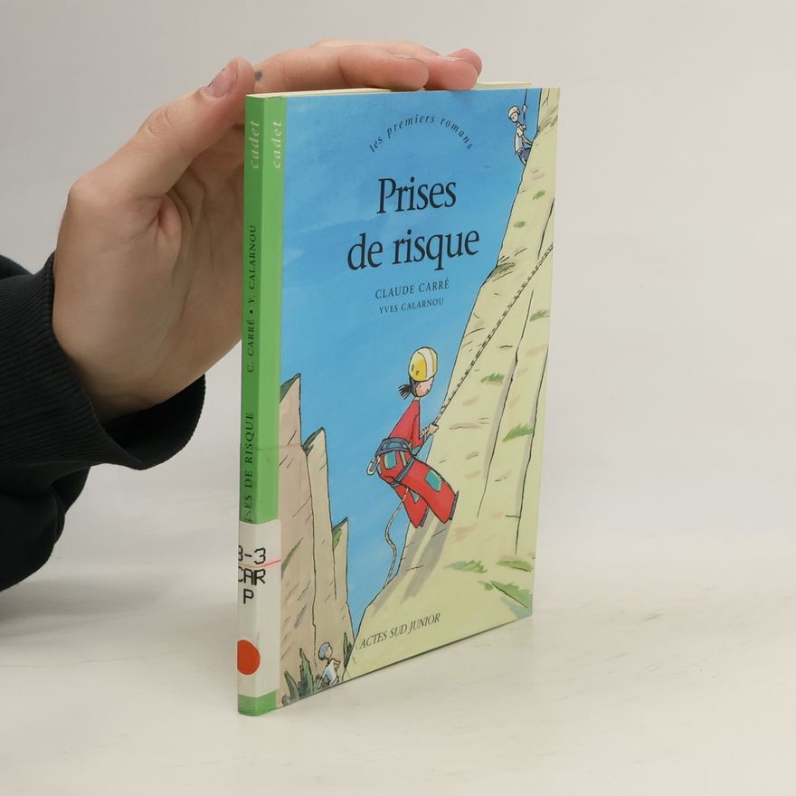 Claude Carré Prises de risque