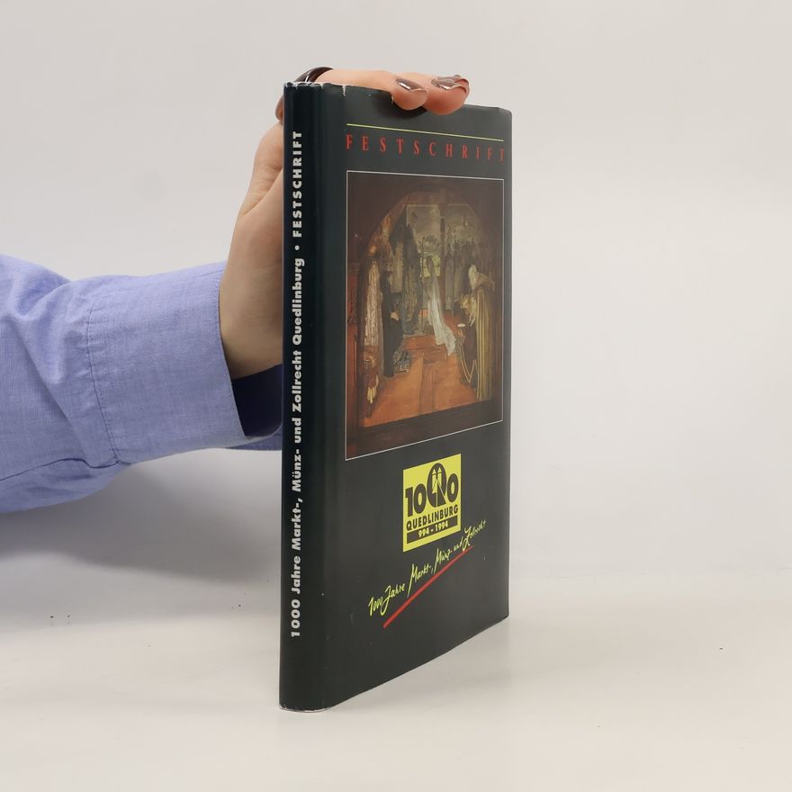 Collectif d'auteurs Festschrift 1000 Jahre Markt -, Münz- und Zollrecht Quedlinburg