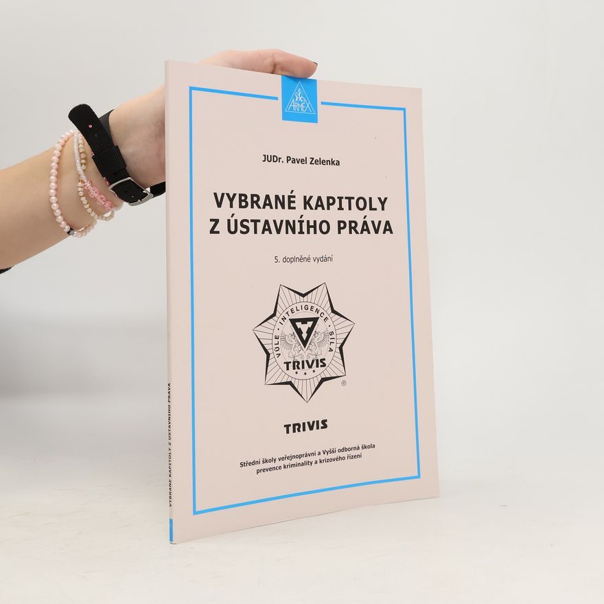 Pavel Zelenka Vybrané kapitoly z ústavního práva