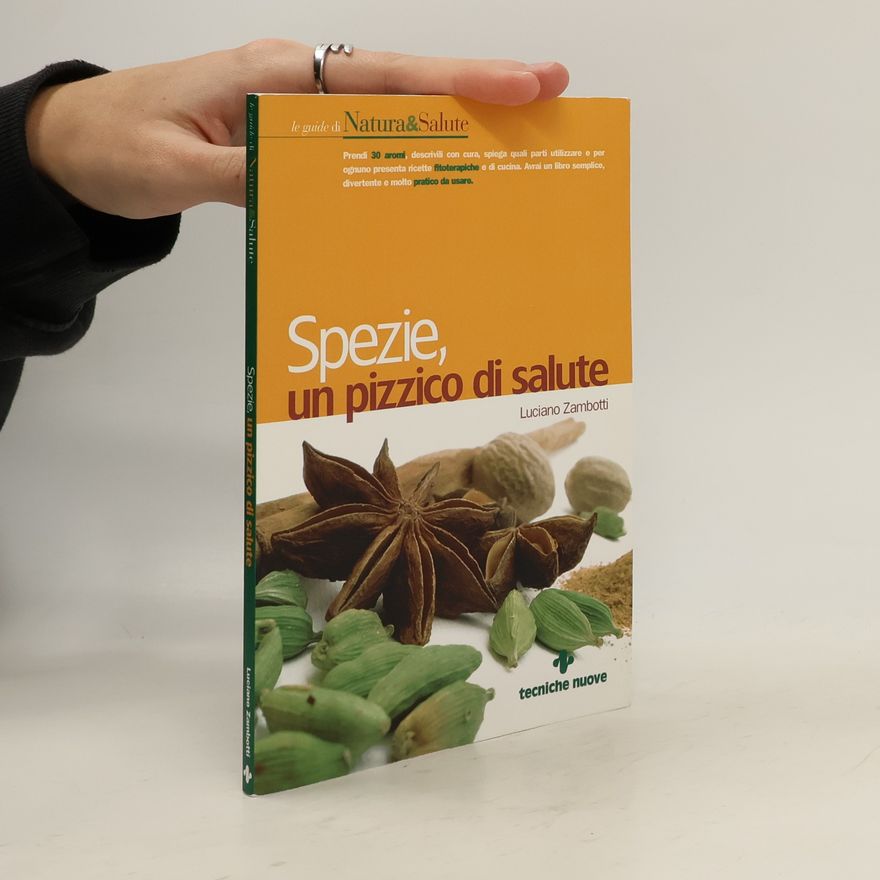 Luciano Zambotti Spezie, un pizzico di salute