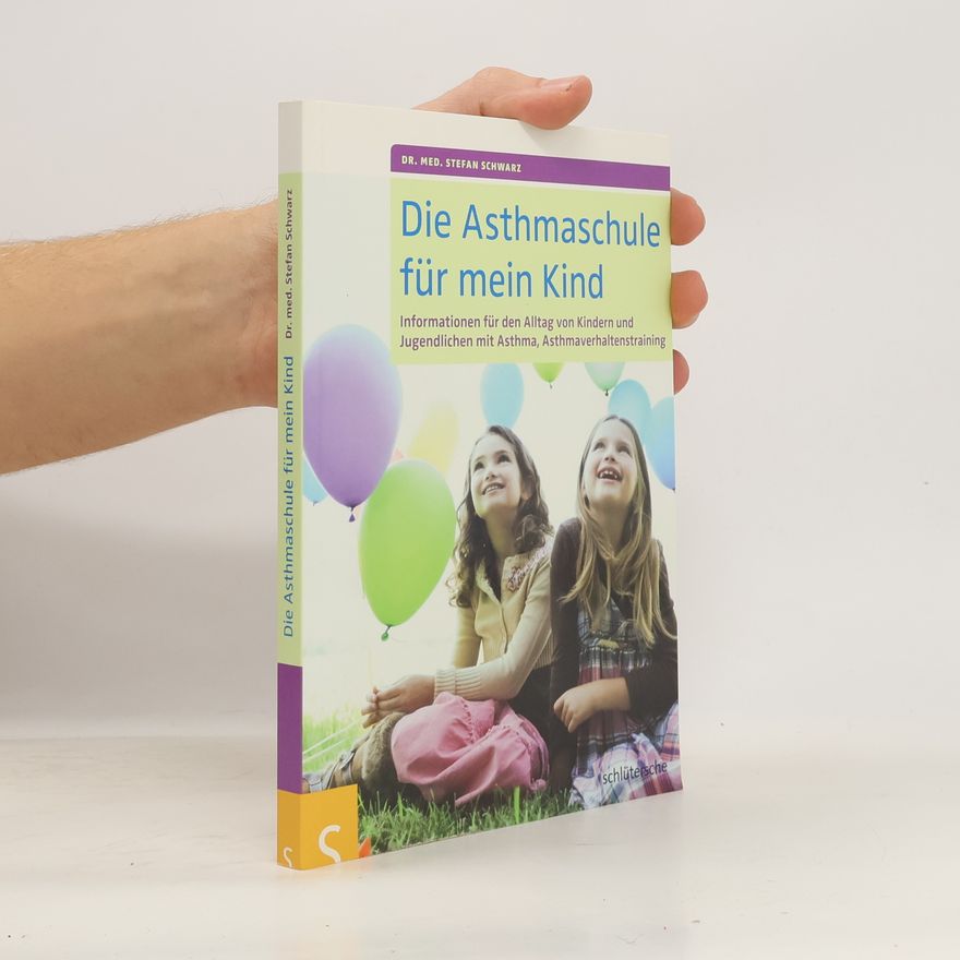 Stefan Schwarz Die Asthmaschule für mein Kind