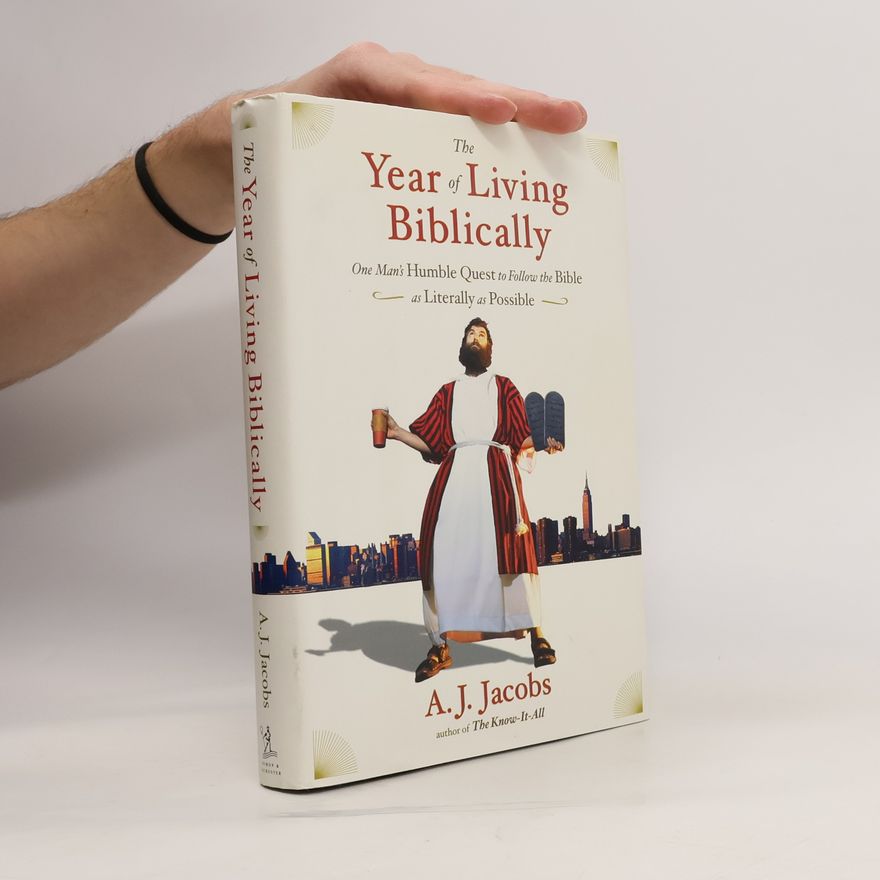 A. J. Jacobs The Year of Living Biblically