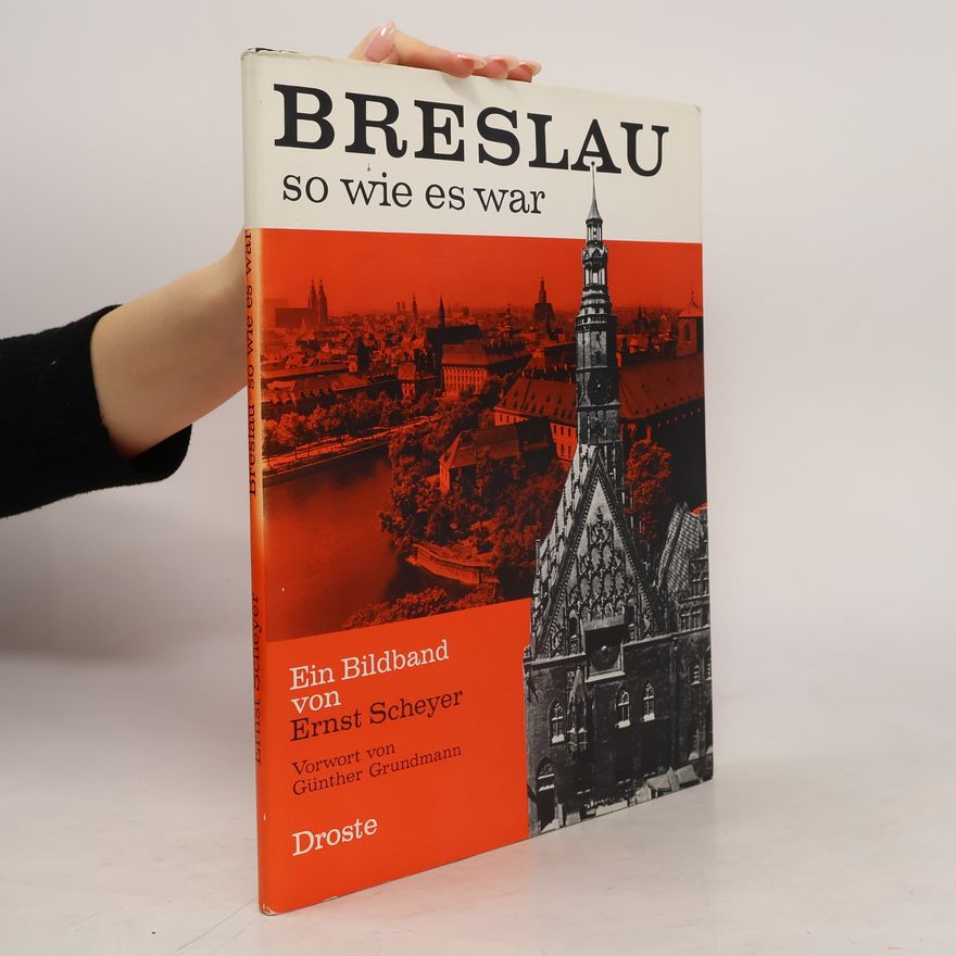 Ernst Scheyer Breslau so wie es war