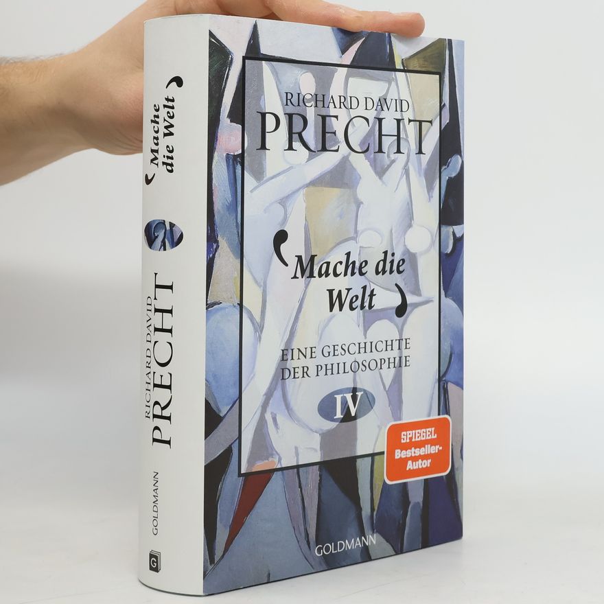 Richard David Precht Mache die Welt