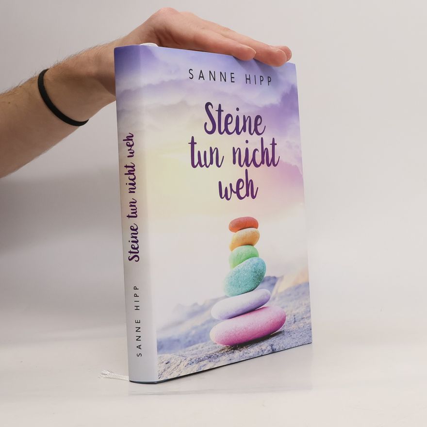Sanne Hipp Steine tun nicht weh