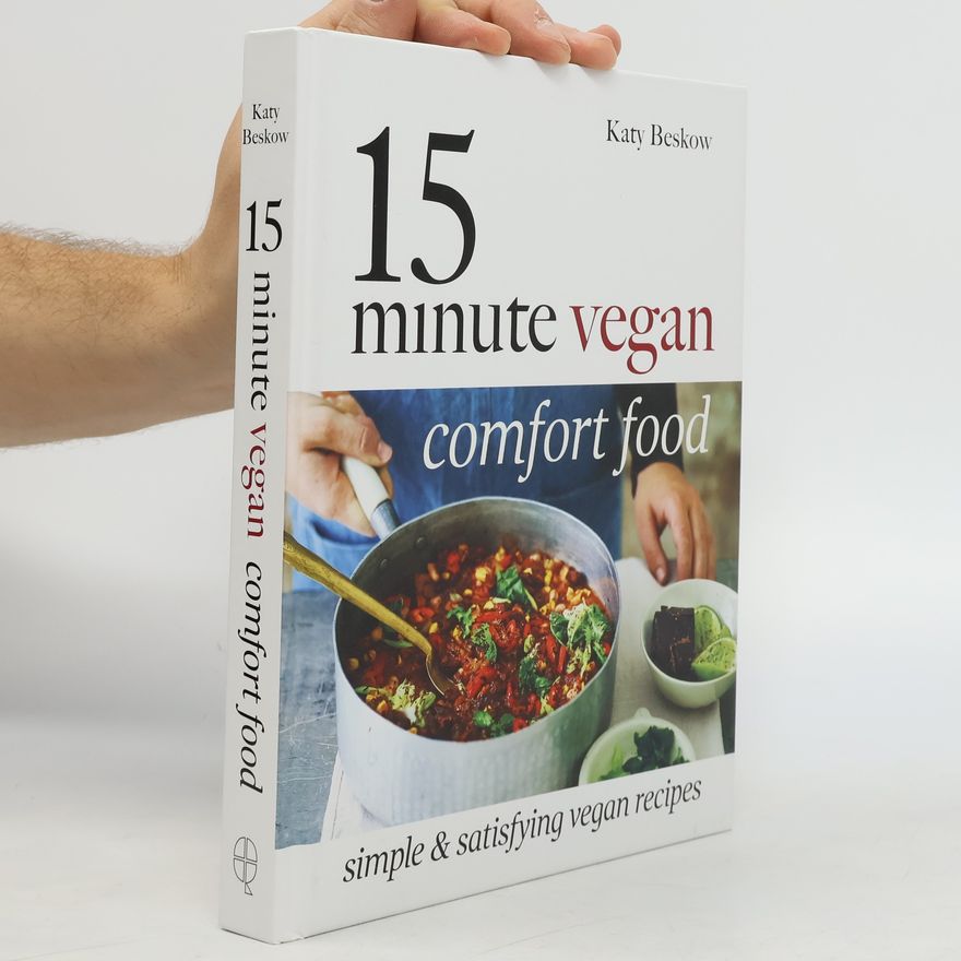 Katy Beskow 15 Minute Vegan Comfort Food