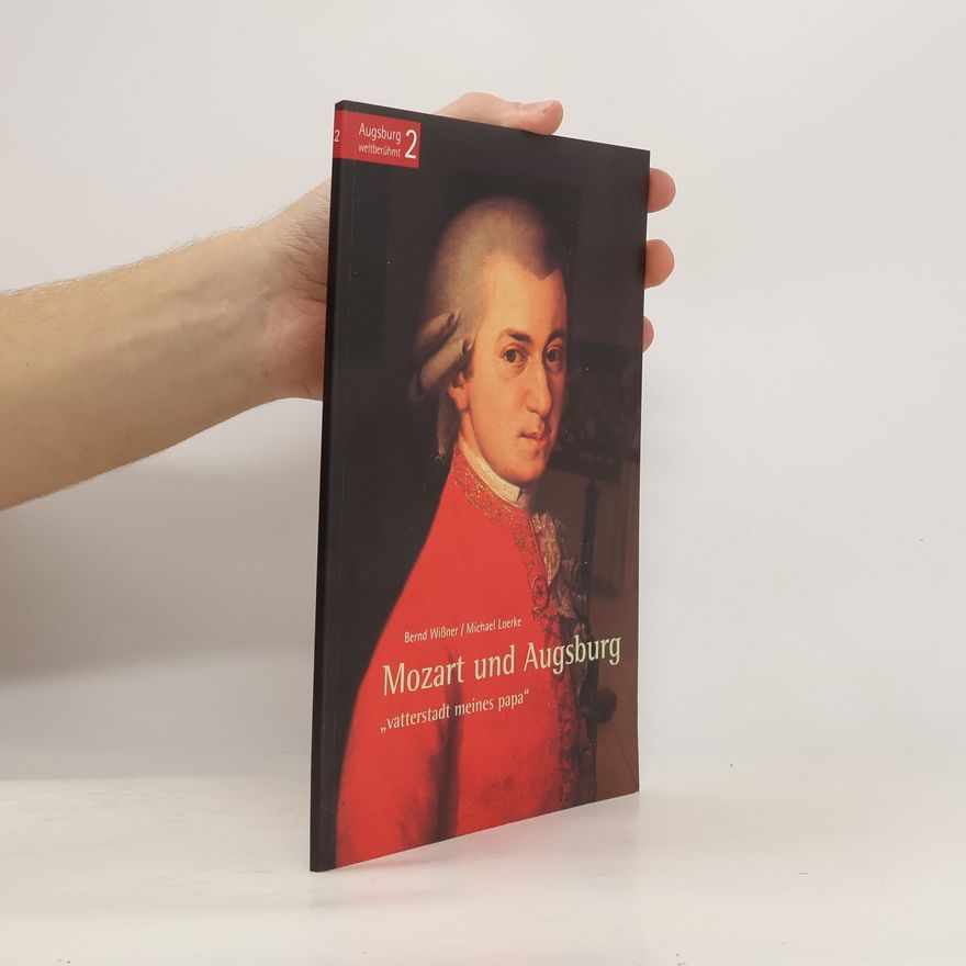 Bernd Wißner Mozart und Augsburg