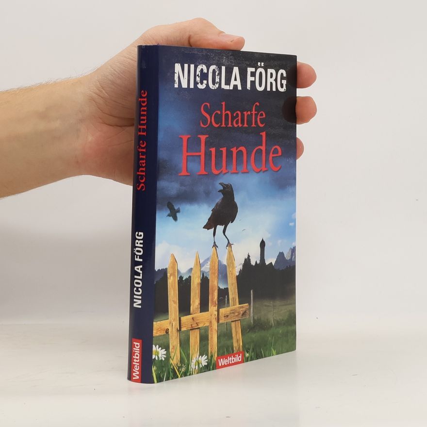 Nicola Förg Scharfe Hunde
