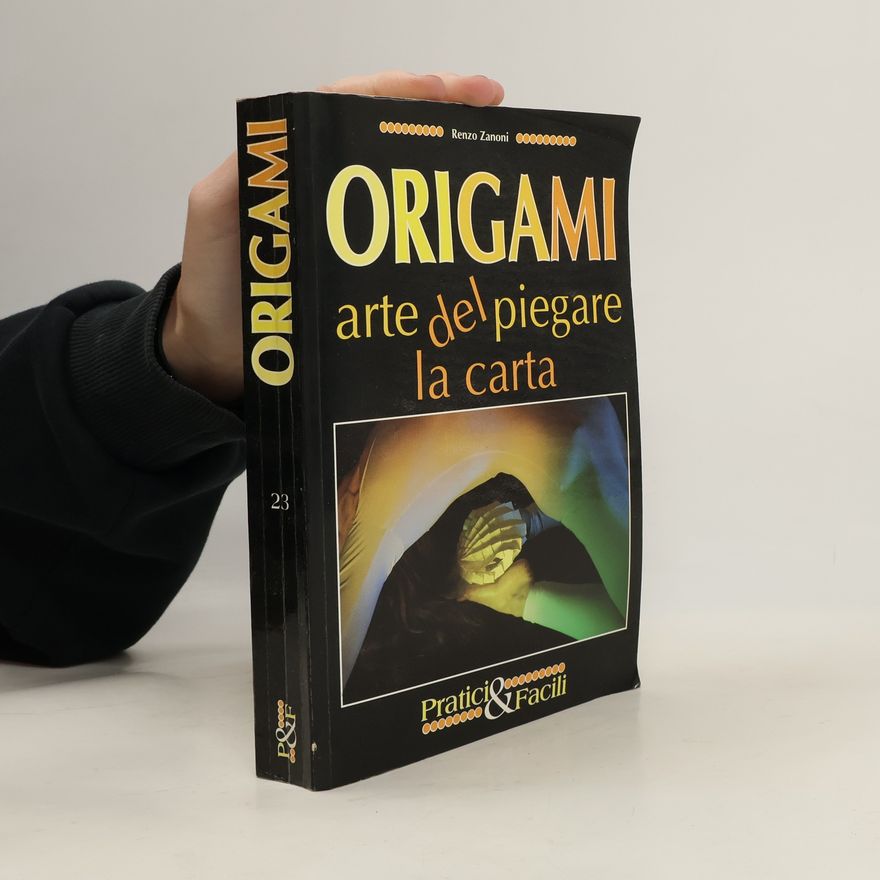 Renzo Zanoni Pratici & Facili - 23: Origami