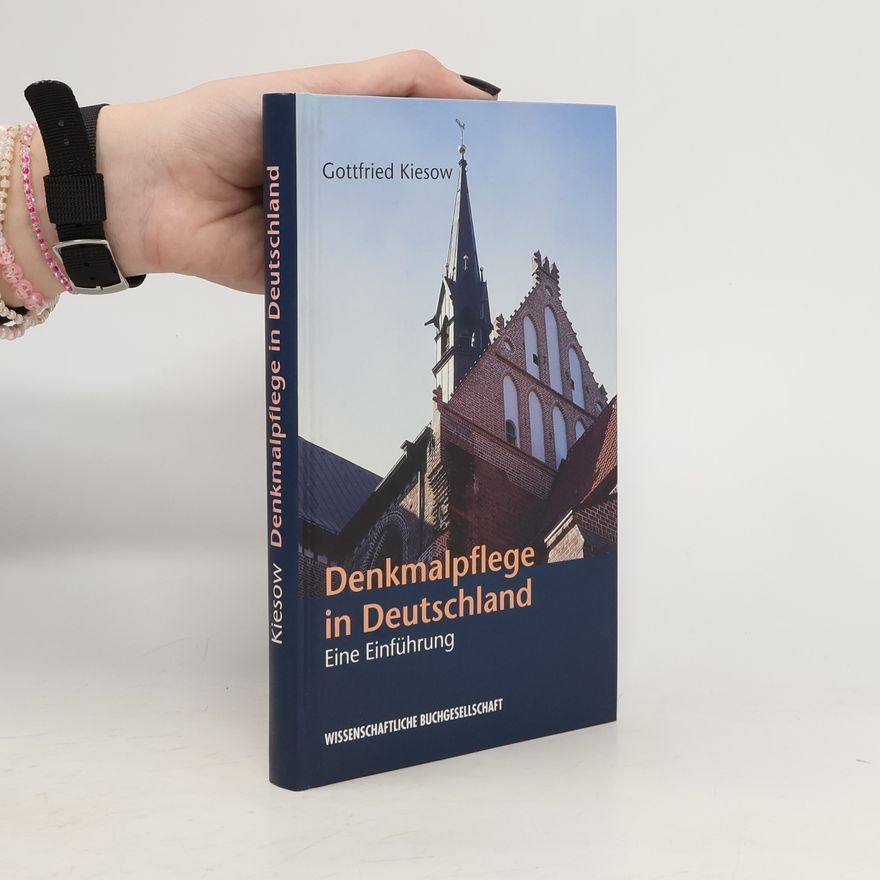 Gottfried Kiesow Denkmalpflege in Deutschland
