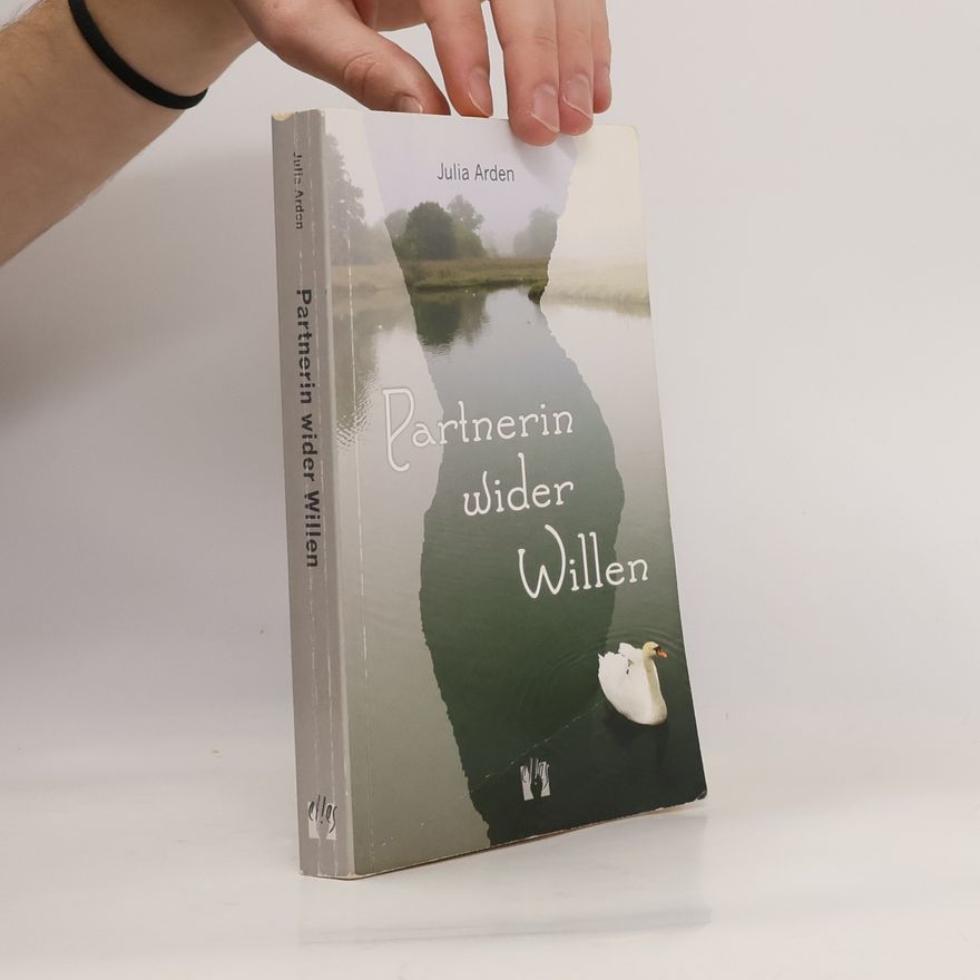 Julia Arden Partnerin wider Willen
