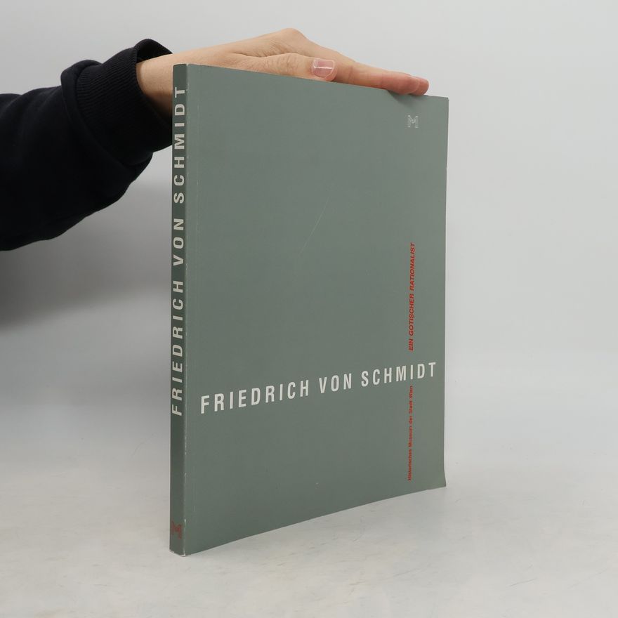Friedrich von Schmidt Friedrich von Schmidt