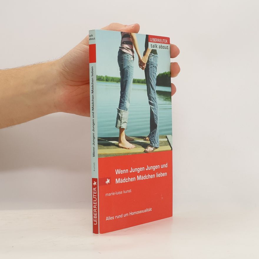 Marie-Luise Kunst Wenn Jungen Jungen und Mädchen Mädchen lieben