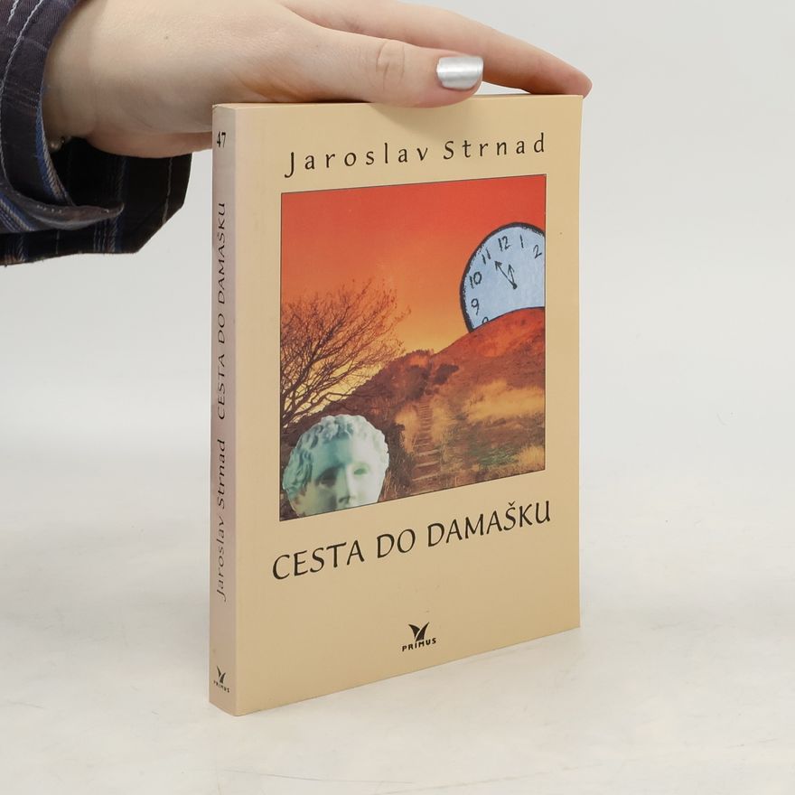 Jaroslav Strnad Cesta do Damašku