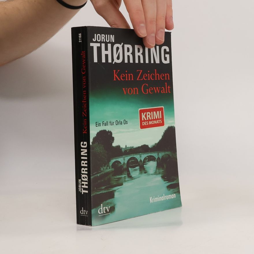 Jorun Thørring Kein Zeichen von Gewalt