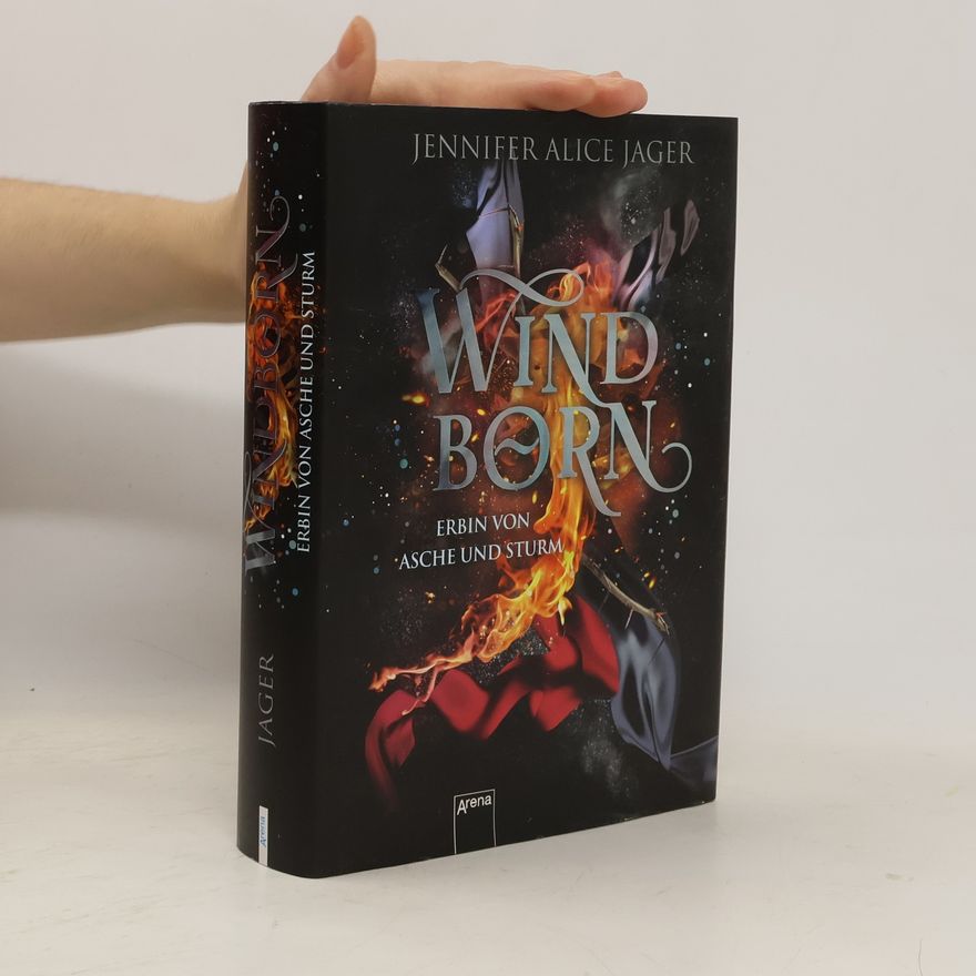 Jennifer Alice Jager Windborn - Erbin von Asche und Sturm