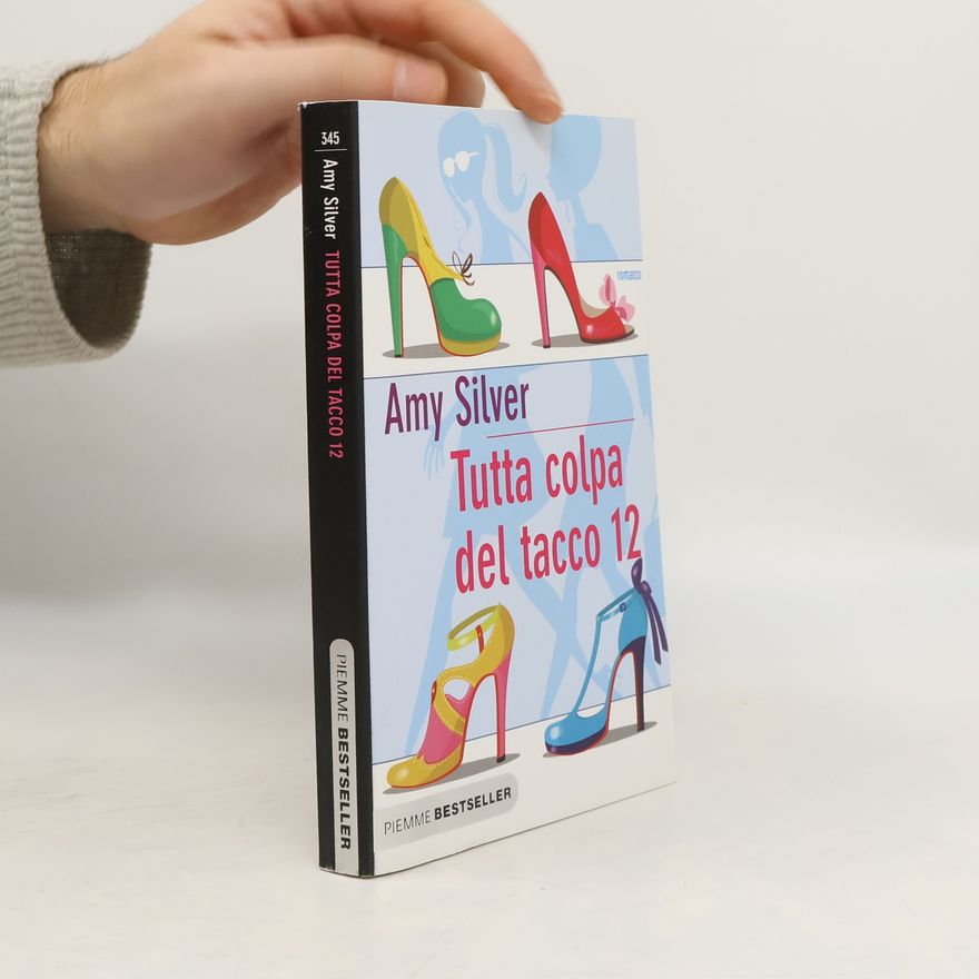Amy Silver Tutta colpa del tacco 12