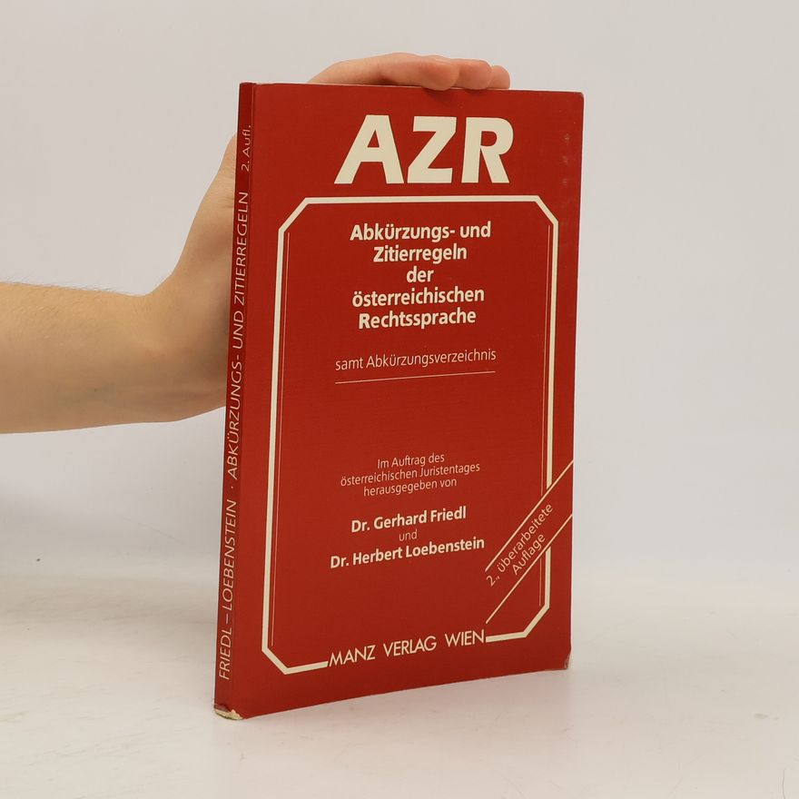 Gerhard Friedl Abkürzungs- und Zitierregeln der österreichischen Rechtssprache