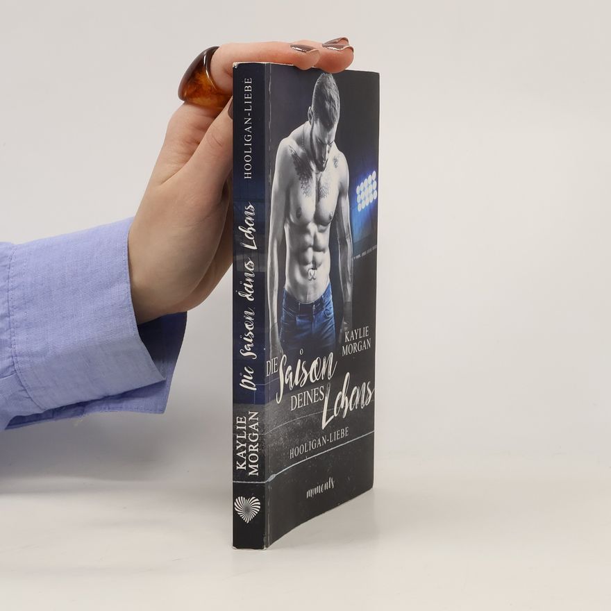 Kaylie Morgan Die Saison deines Lebens - Hooligan-Liebe