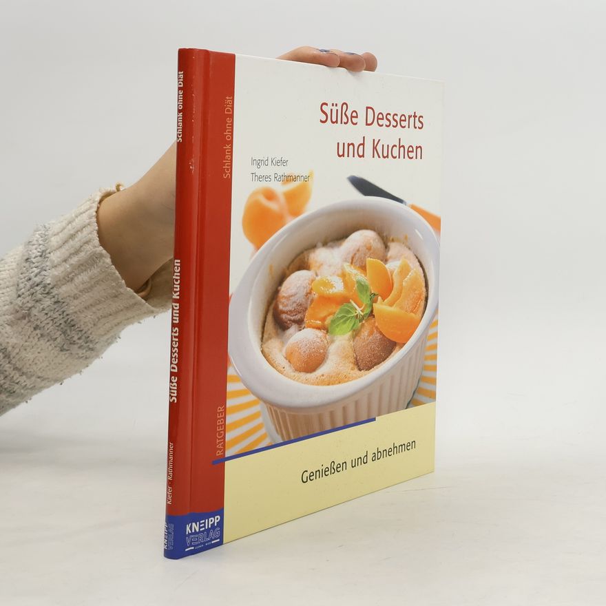 Ingrid Kiefer Desserts und Kuchen