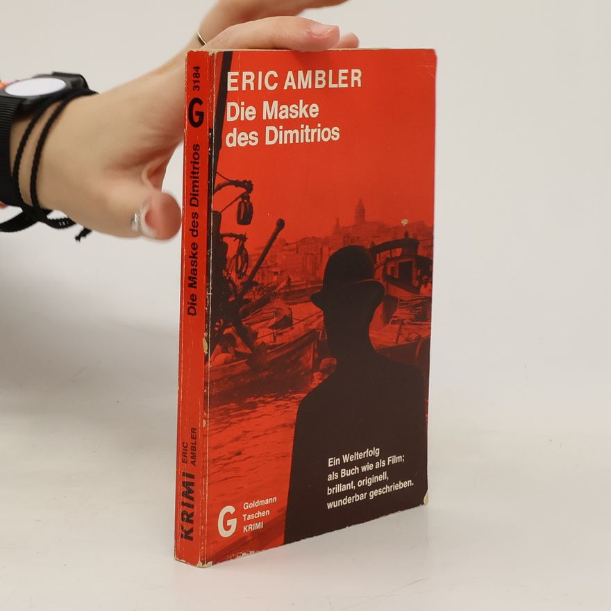 Eric Ambler Die Maske des Dimitrios