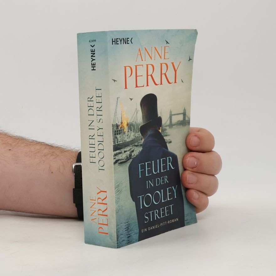 Anne Perry Feuer in der Tooley Street