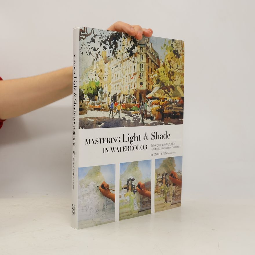 Robert A. Wade Mastering Light & Shade in Watercolor