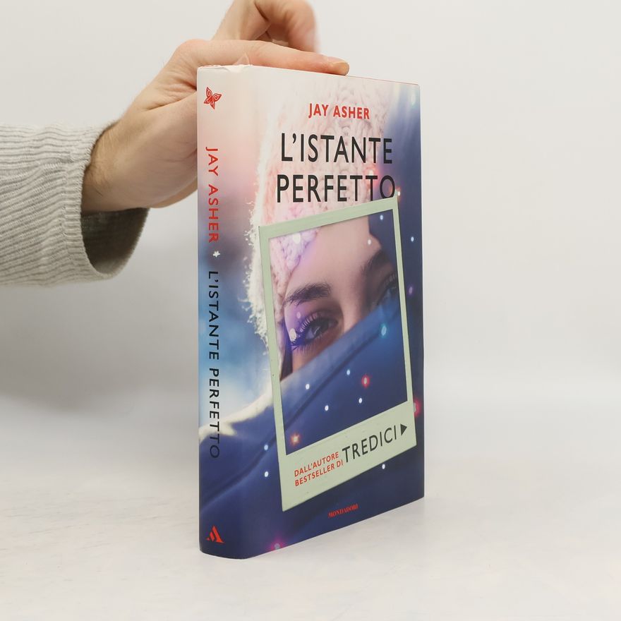 Jay Asher L'istante perfetto