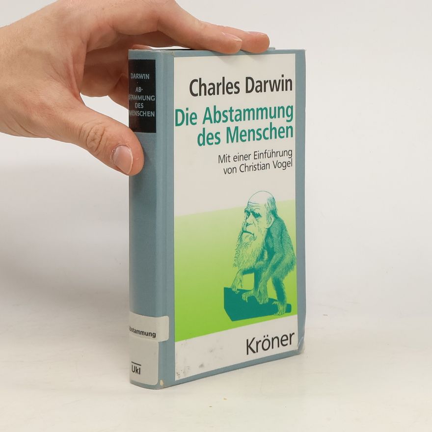 Charles Darwin Die Abstammung des Menschen