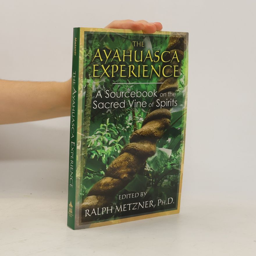 Autorenkollektiv The Ayahuasca Experience