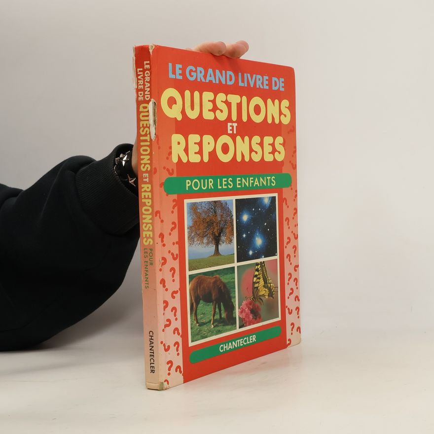 Auteurscollectief Le grand livre de questions et réponses pour les enfants
