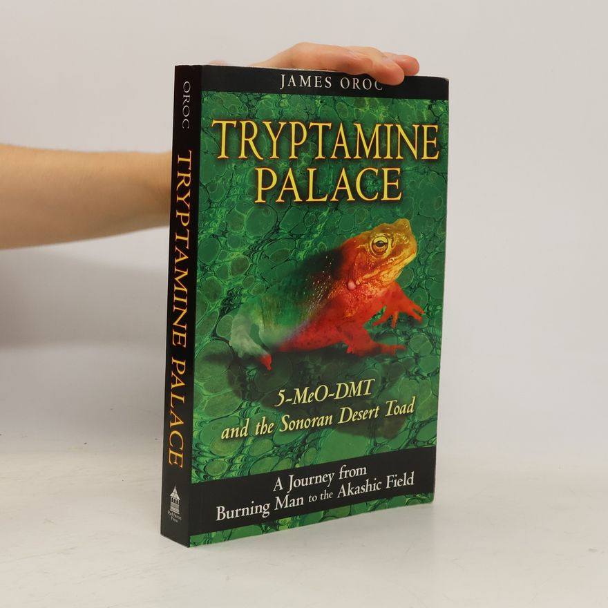 James Oroc Tryptamine Palace