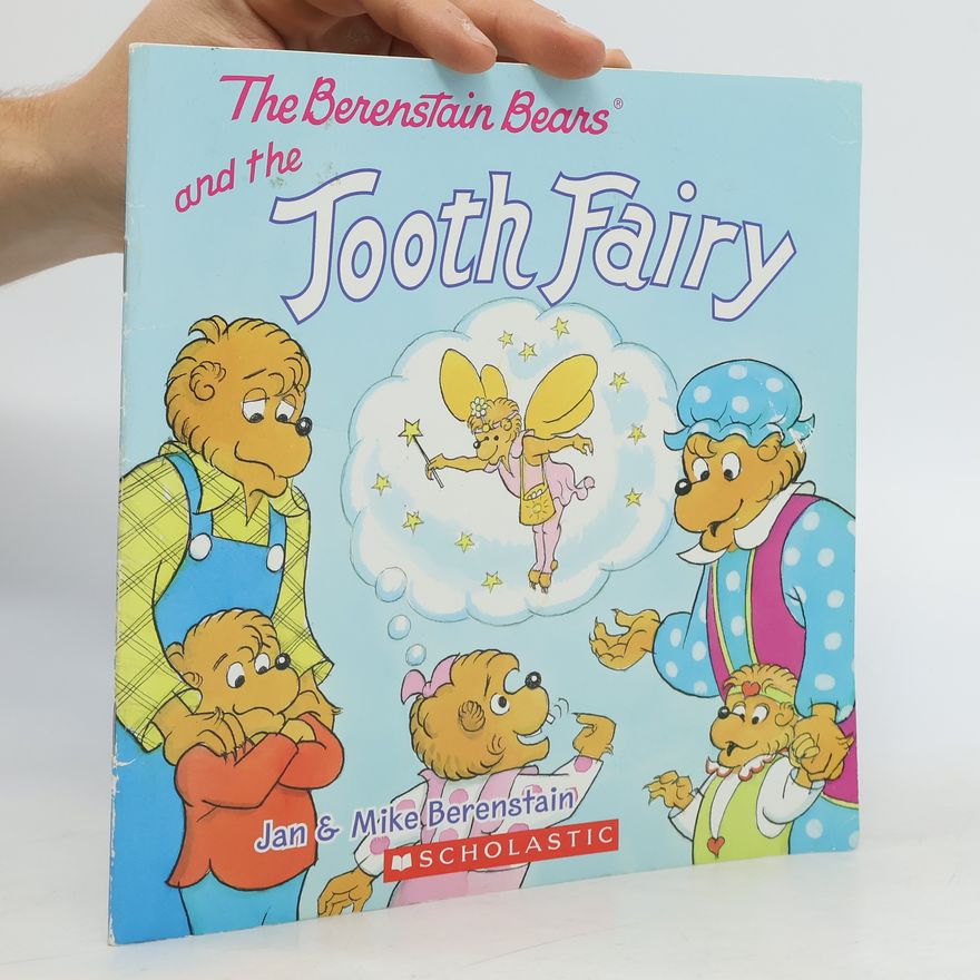Mike Berenstain The Berenstain Bears® and the Tooth Fairy