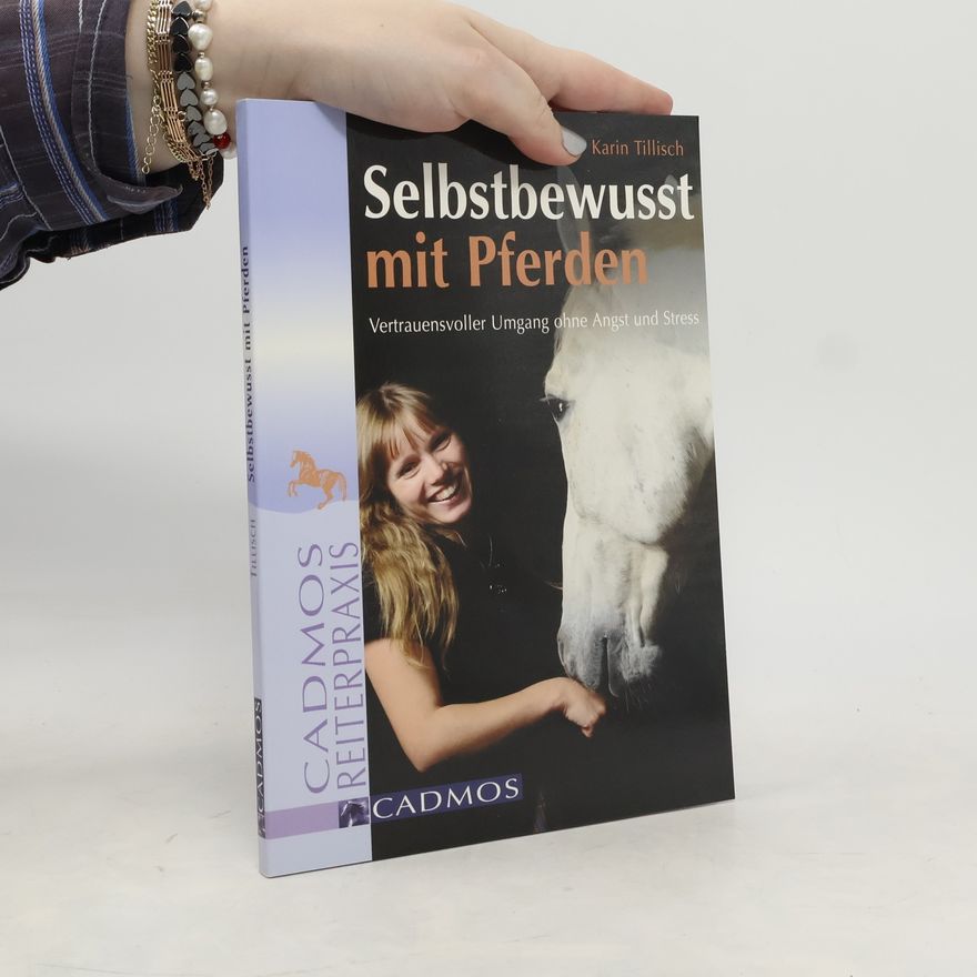 Karin Tillisch Selbstbewusst mit Pferden