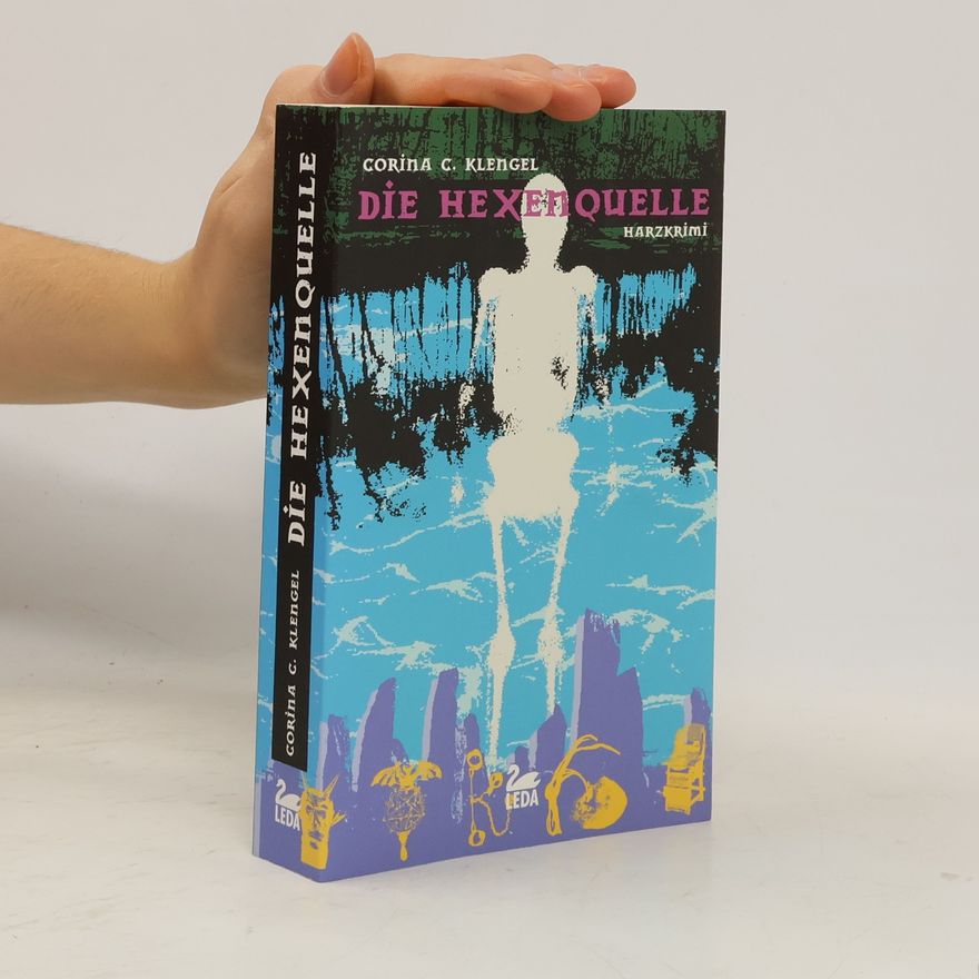 Corina C. Klengel Die Hexenquelle