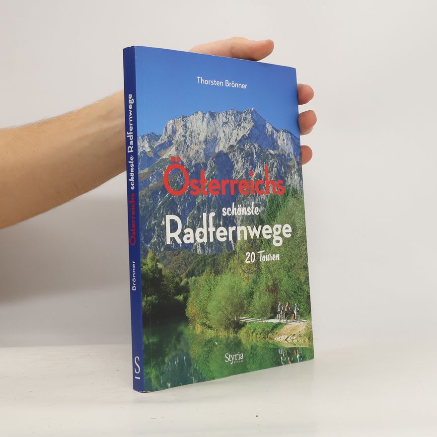 Thorsten Brönner Österreichs schönste Radfernwege