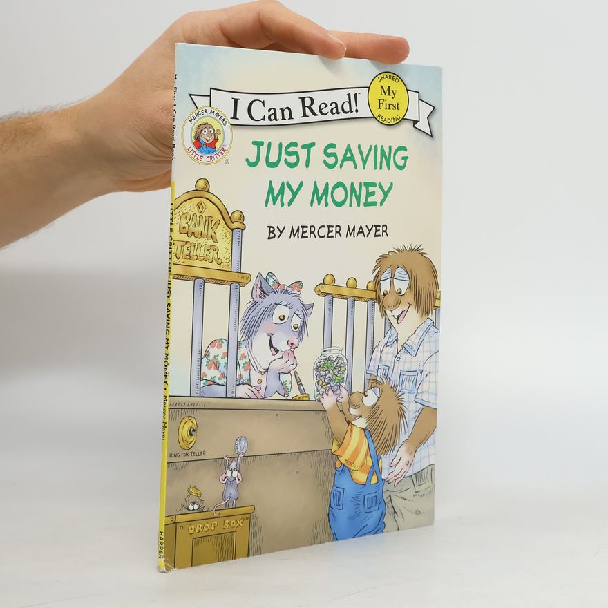Mercer Mayer Little Critter: Just Saving My Money