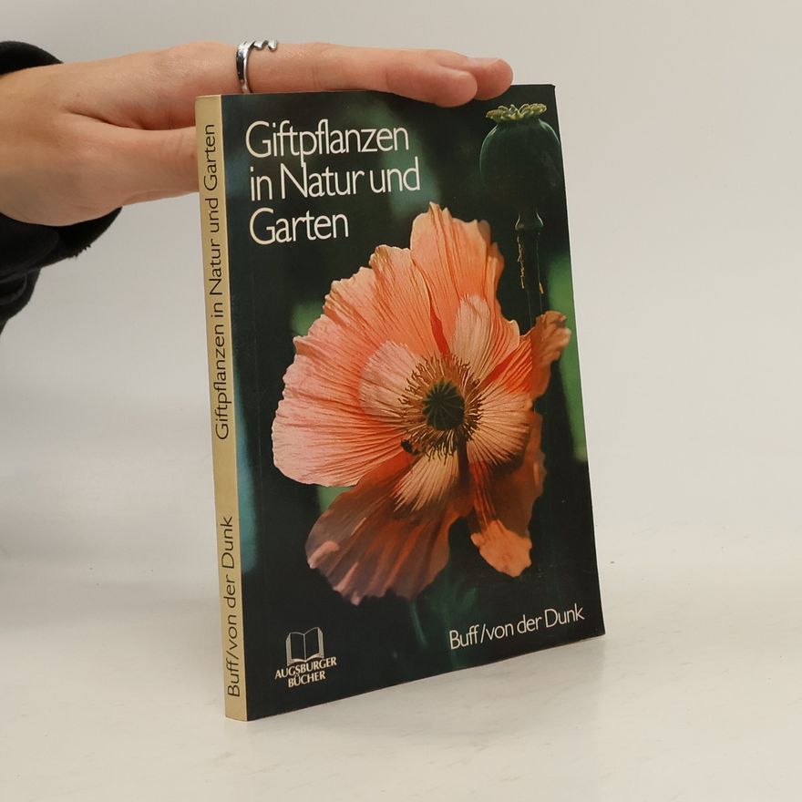 Wolfram Buff Giftpflanzen in Natur und Garten