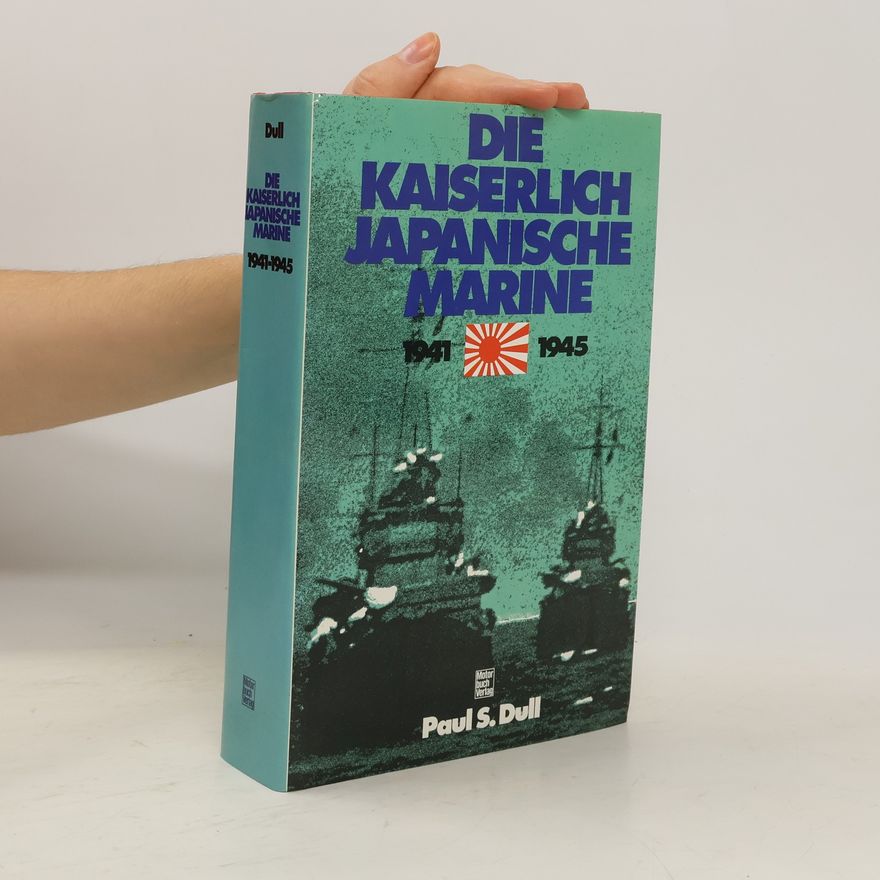 Paul S. Dull Die kaiserliche japanische Marine