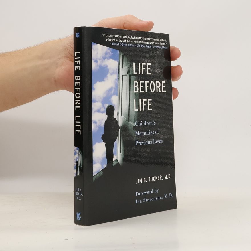 Jim B. Tucker Life Before Life