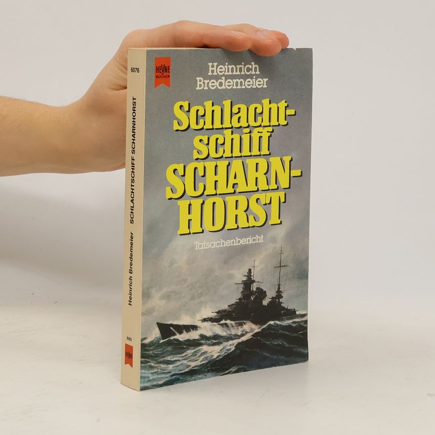 Heinrich Bredemeier Schlachtschiff Scharnhorst
