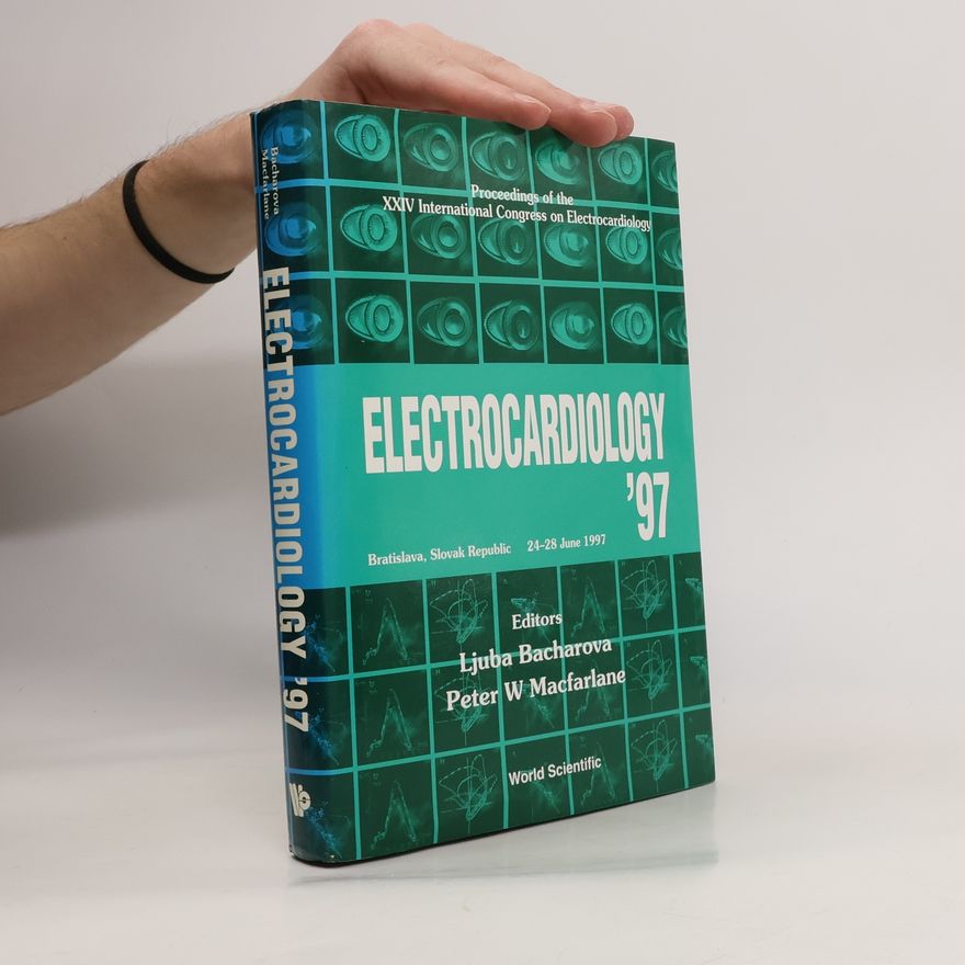 Ljuba Bacharova Electrocardiology '97 - Proceedings of the XXIV International Congress on Electrocardiology