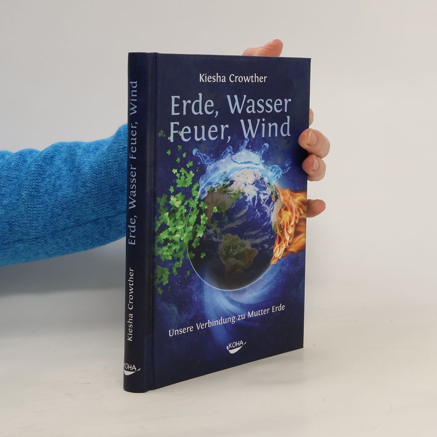Kiesha Crowther Erde, Wasser, Feuer, Wind