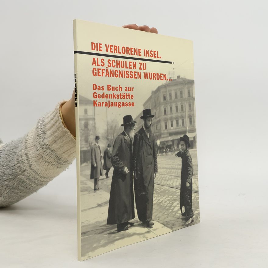 Robert Sommer Die verlorene Insel, Als Schulen zu Gefängnissen wurden ...