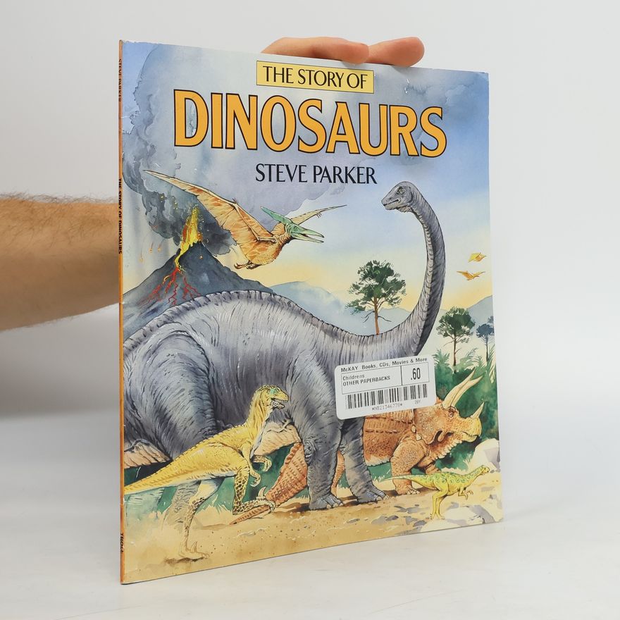 Christopher Forsey The Story of Dinosaurs