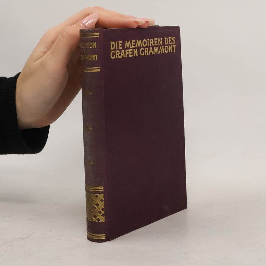 Antoine Hamilton Die Memoiren des Grafen Grammont