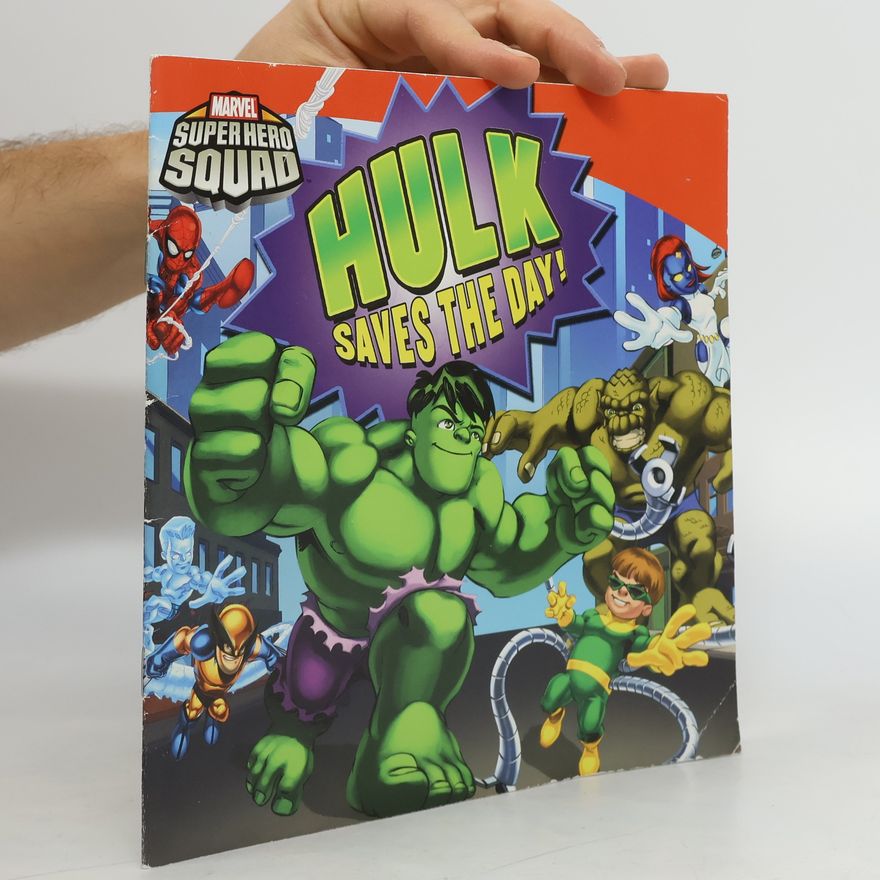 Chris Strathearn Marvel Super Hero Squad: Hulk Saves the Day!