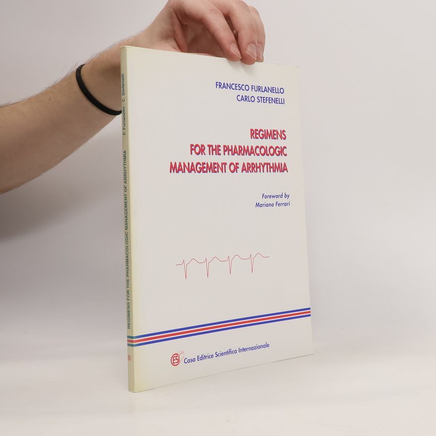 Carlo Stefenelli Regimens for the Pharmacologic Management of Arrhythmia