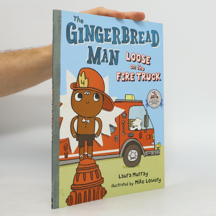 Laura Murray The Gingerbread Man Loose on the Fire Truck