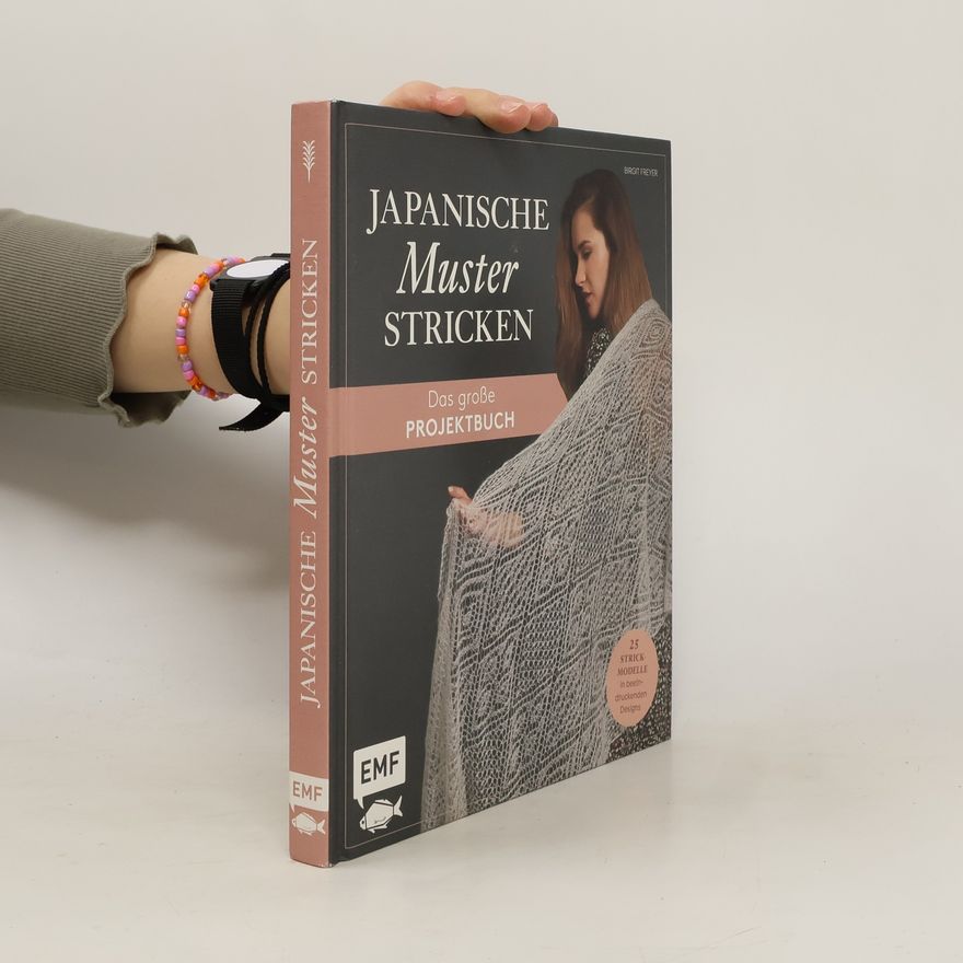 Birgit Freyer Japanische Muster stricken - das große Projektbuch